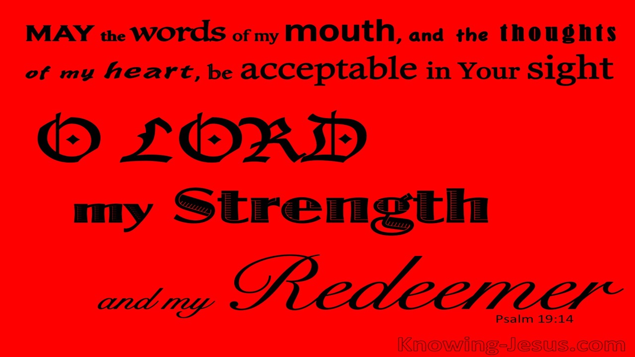 Psalm 19:14 May My Words Be Acceptable To Thee (red)